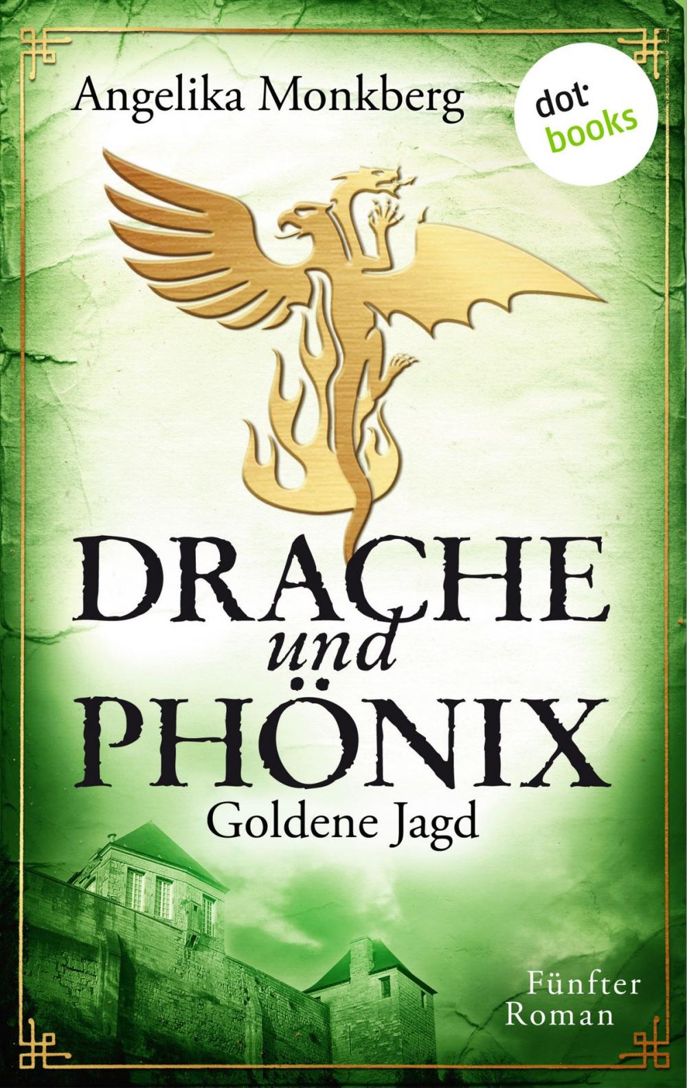 Big bigCover of DRACHE UND PHÖNIX - Band 5: Goldene Jagd