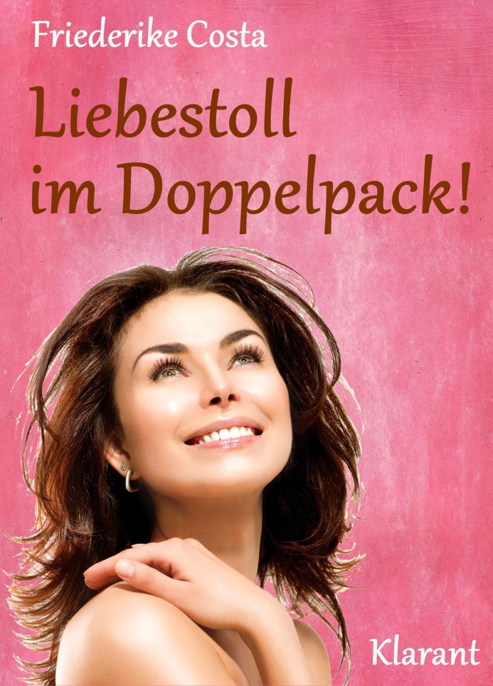 Big bigCover of Liebestoll im Doppelpack! Turbulenter, witziger Liebesroman - Liebe, Lust und Leidenschaft...