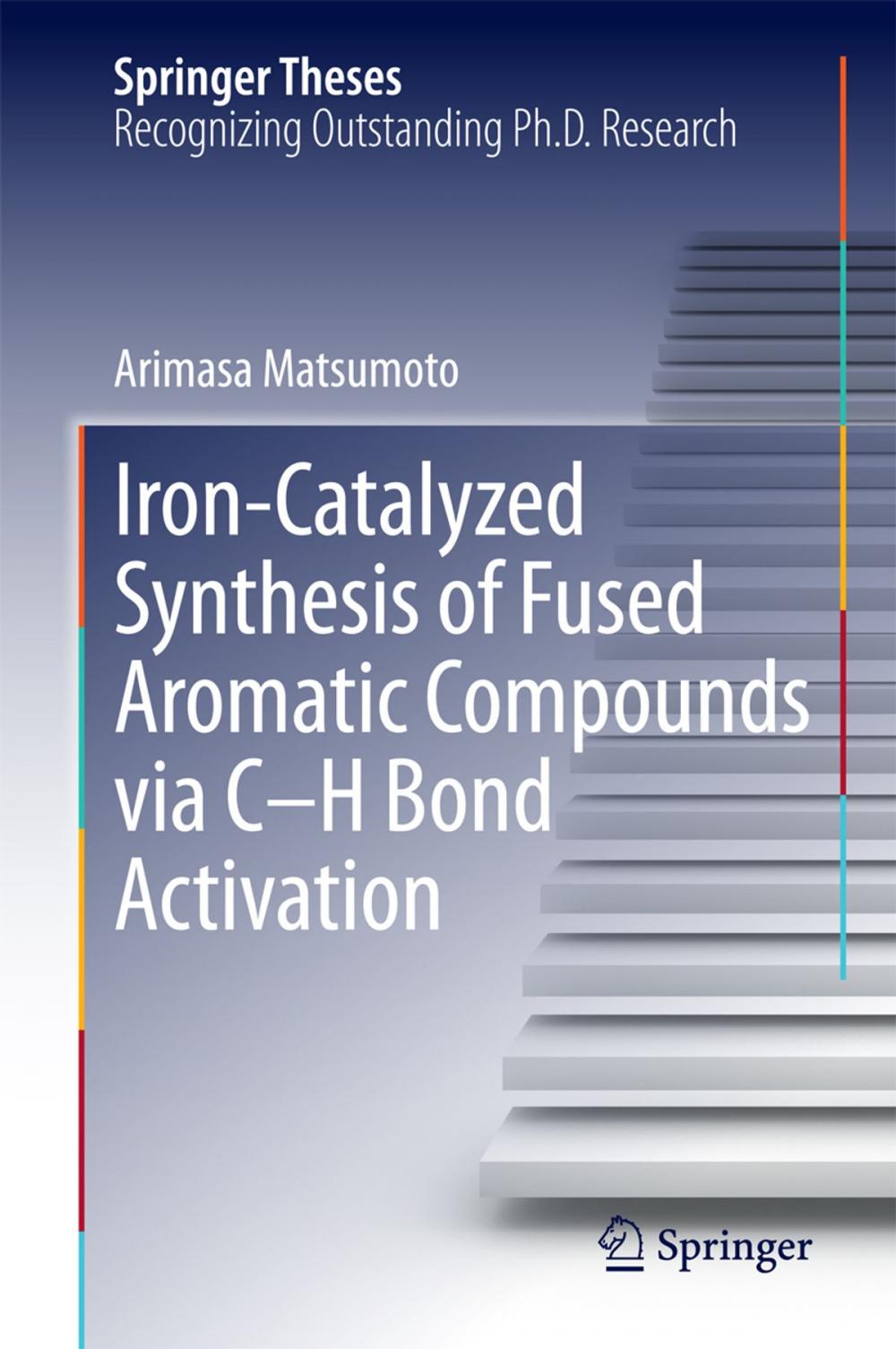 Big bigCover of Iron-Catalyzed Synthesis of Fused Aromatic Compounds via C–H Bond Activation