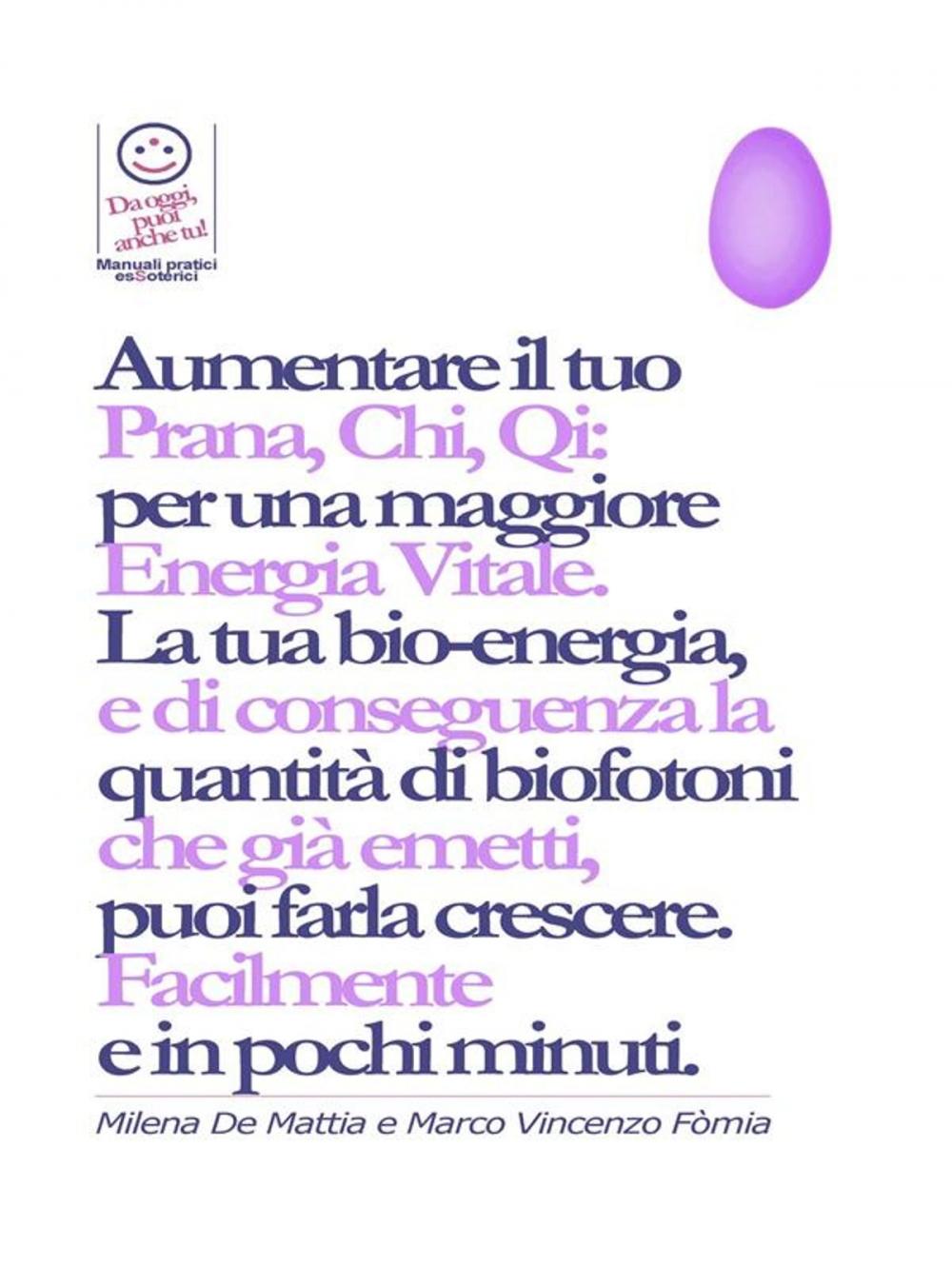 Big bigCover of Reiki - Aumentare il tuo Prana, Chi, Qi: per una maggiore Energia Vitale. E bilanciare i tuoi Chakra.