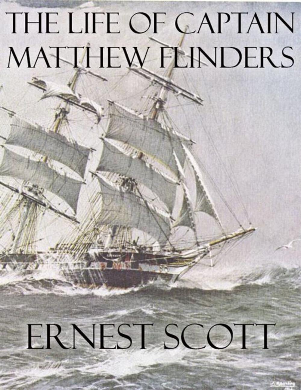 Big bigCover of The Life of Captain Matthew Flinders