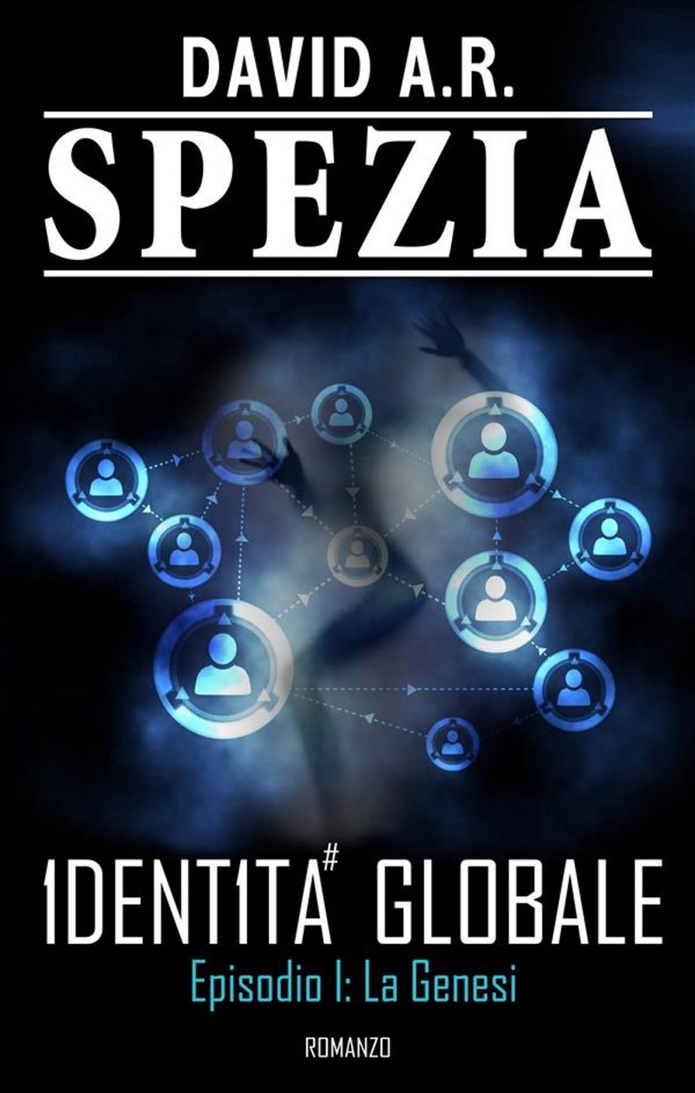 Big bigCover of Identità Globale. Episodio 1: La Genesi