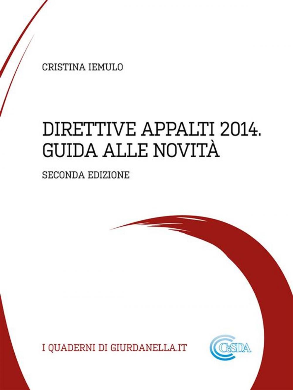 Big bigCover of Direttive Appalti 2014 - Guida alle novità 2 ed.