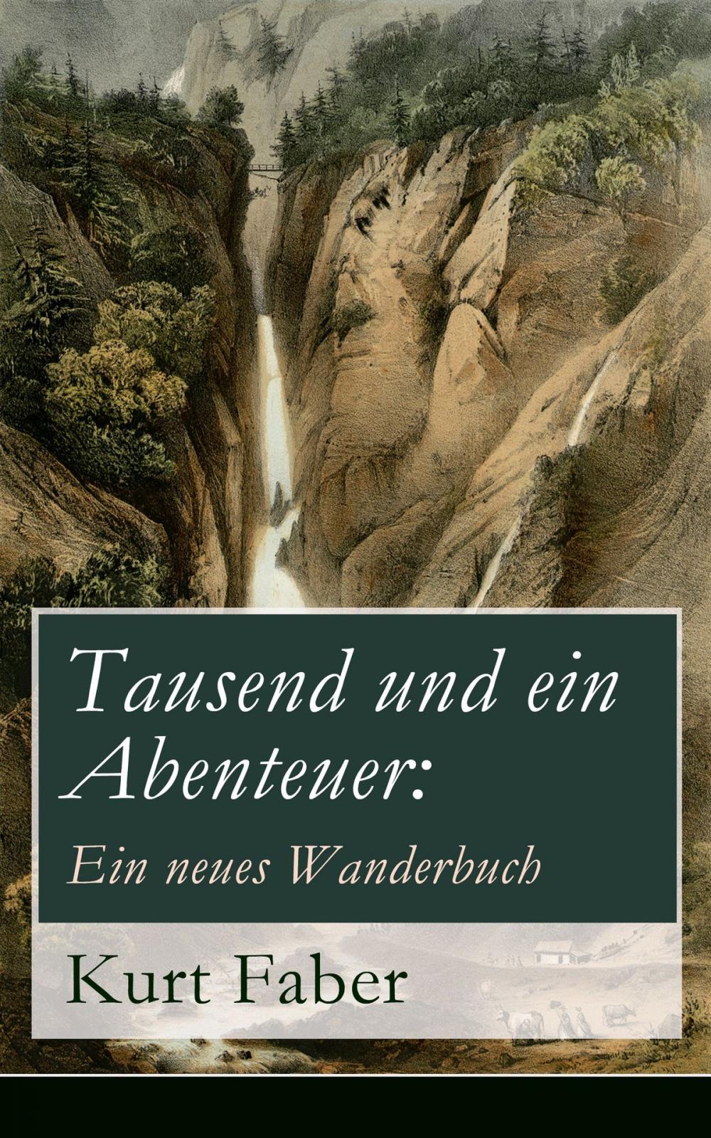 Big bigCover of Tausend und ein Abenteuer: Ein neues Wanderbuch