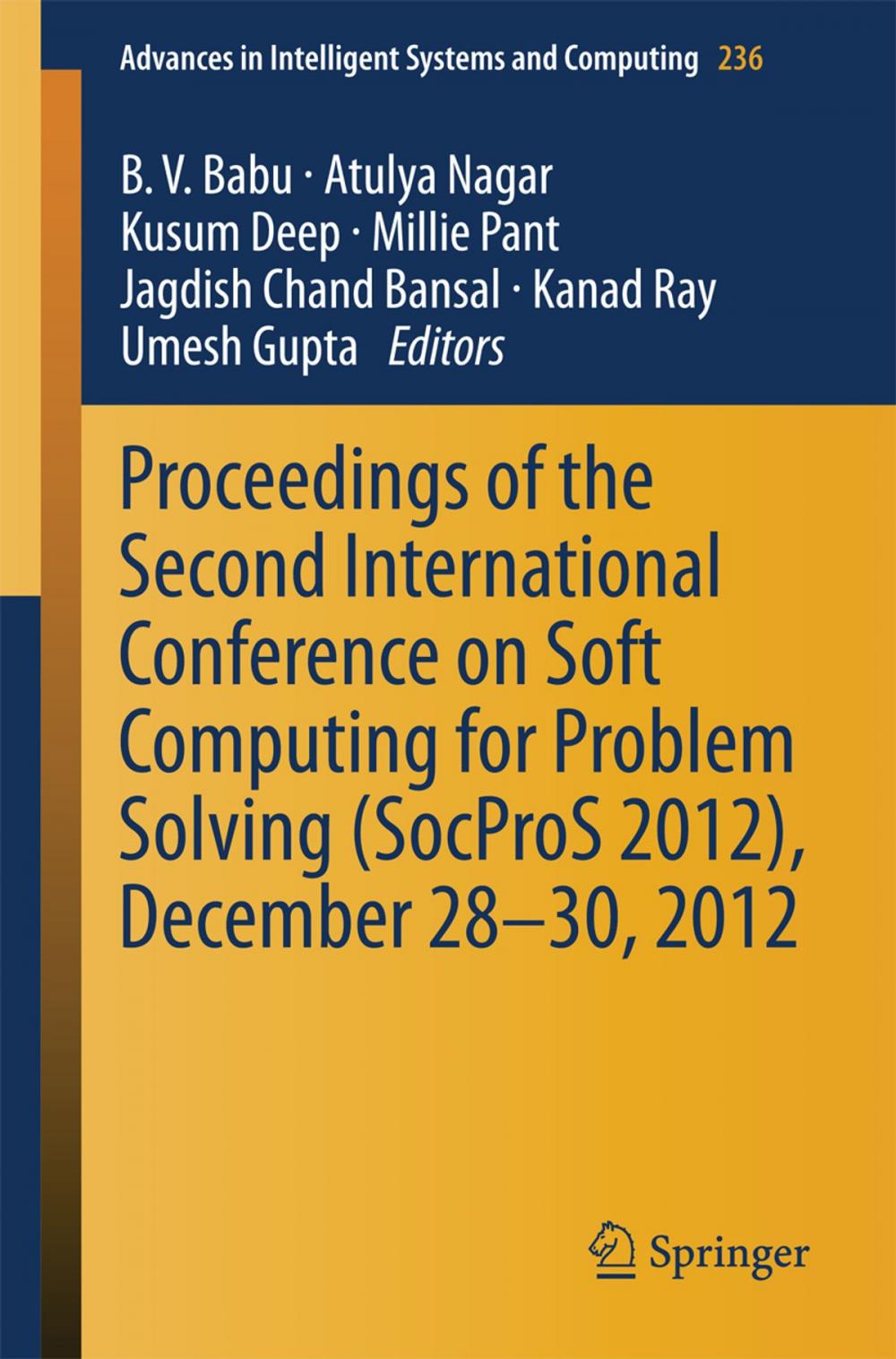 Big bigCover of Proceedings of the Second International Conference on Soft Computing for Problem Solving (SocProS 2012), December 28-30, 2012