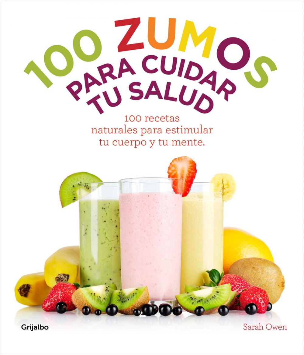 Big bigCover of 100 zumos para cuidar tu salud