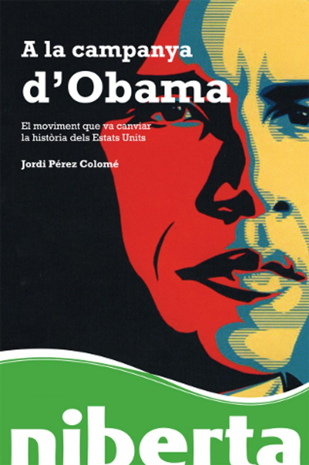 Big bigCover of A la campanya d'Obama