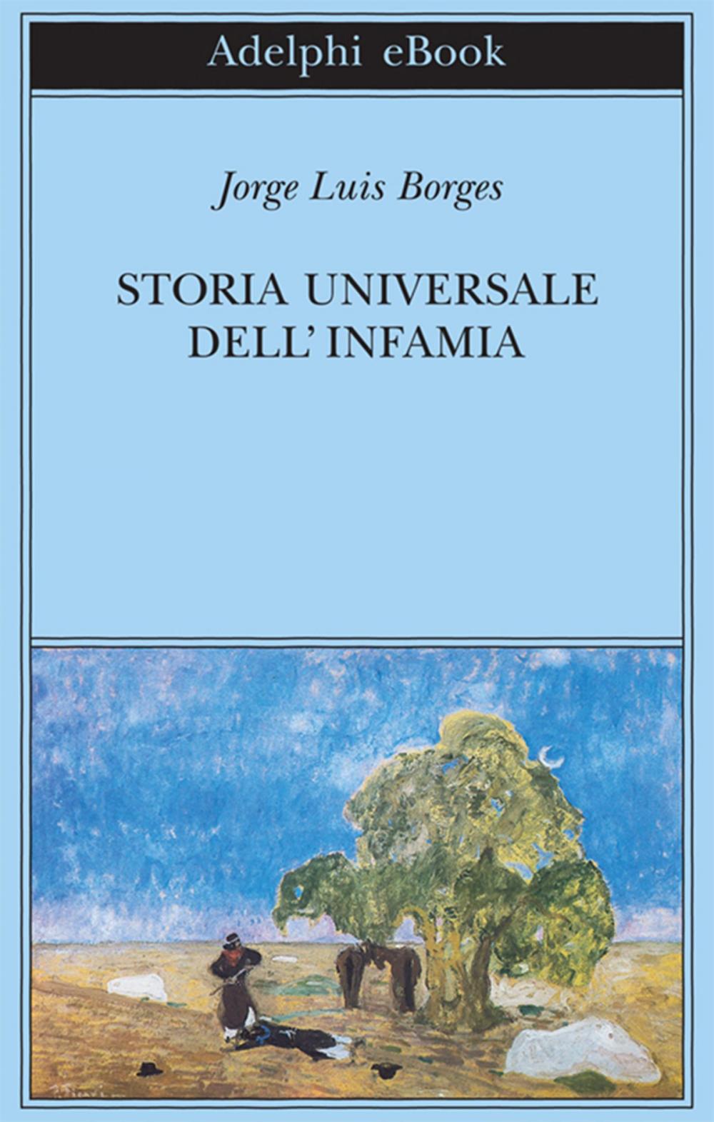 Big bigCover of Storia universale dell'infamia