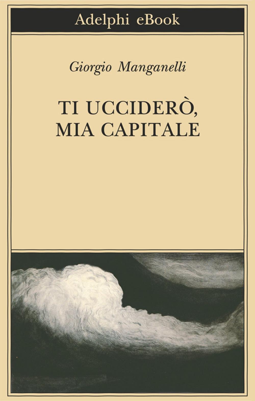 Big bigCover of Ti ucciderò, mia capitale