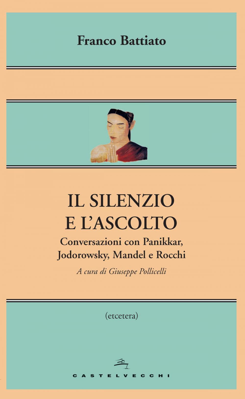 Big bigCover of Il silenzio e l'ascolto