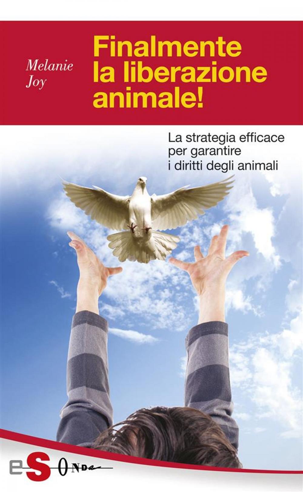 Big bigCover of Finalmente la liberazione animale!