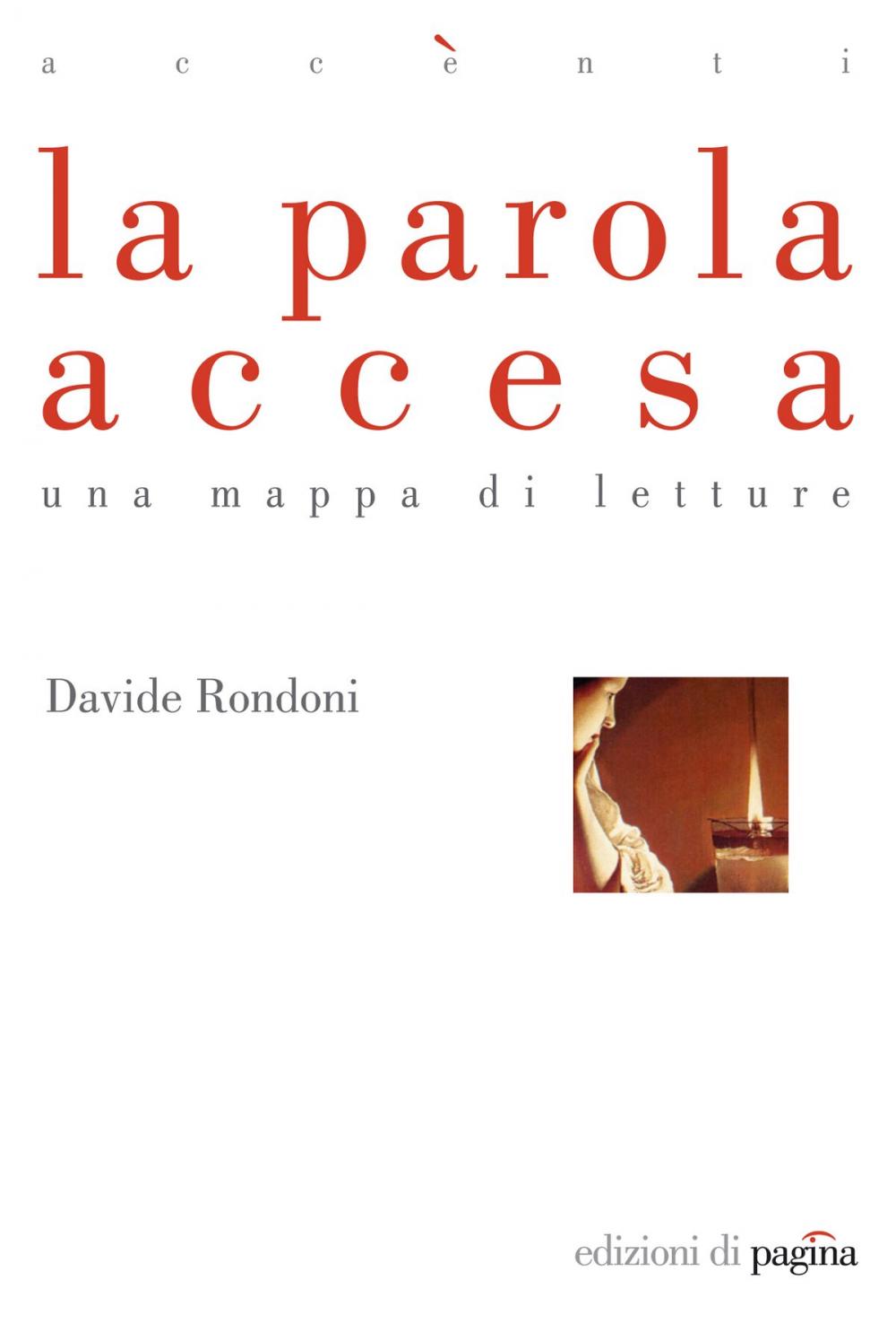 Big bigCover of La parola accesa. Una mappa di letture