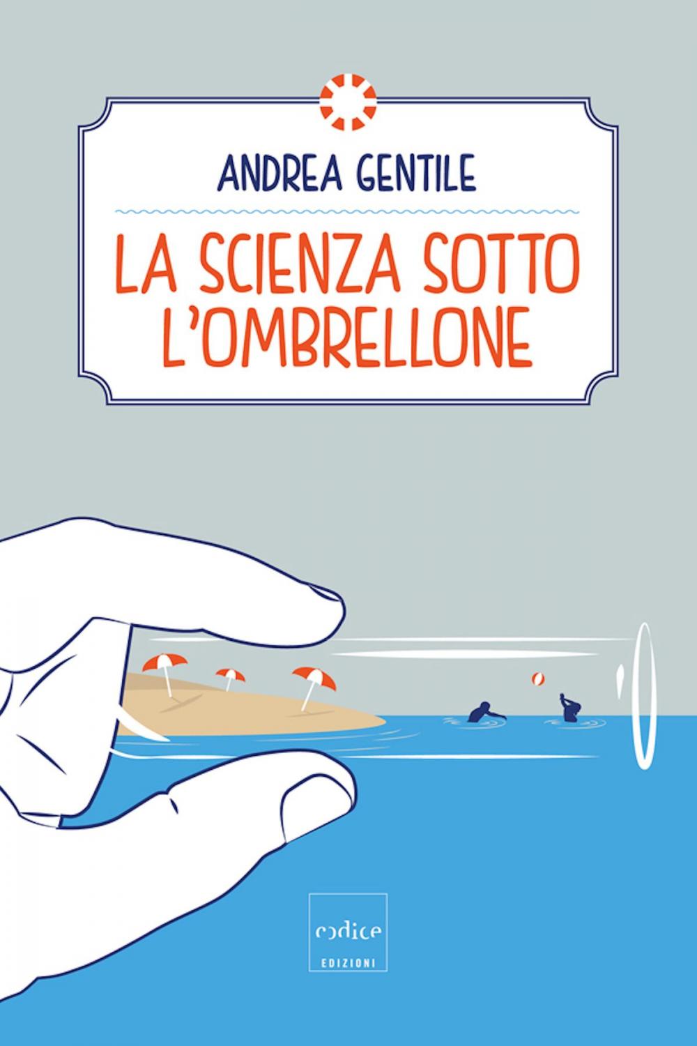 Big bigCover of La scienza sotto l'ombrellone