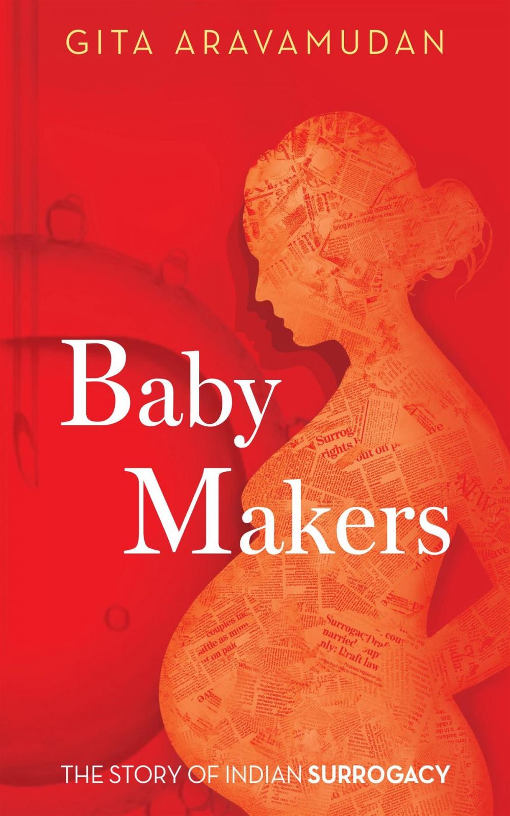 Big bigCover of Baby Makers: The Story Of Indian Surrogacy