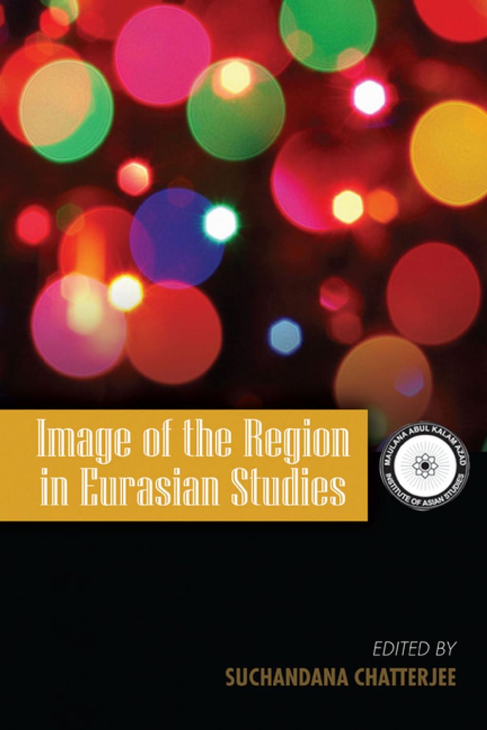 Big bigCover of Image of the Region in Eurasian Studies