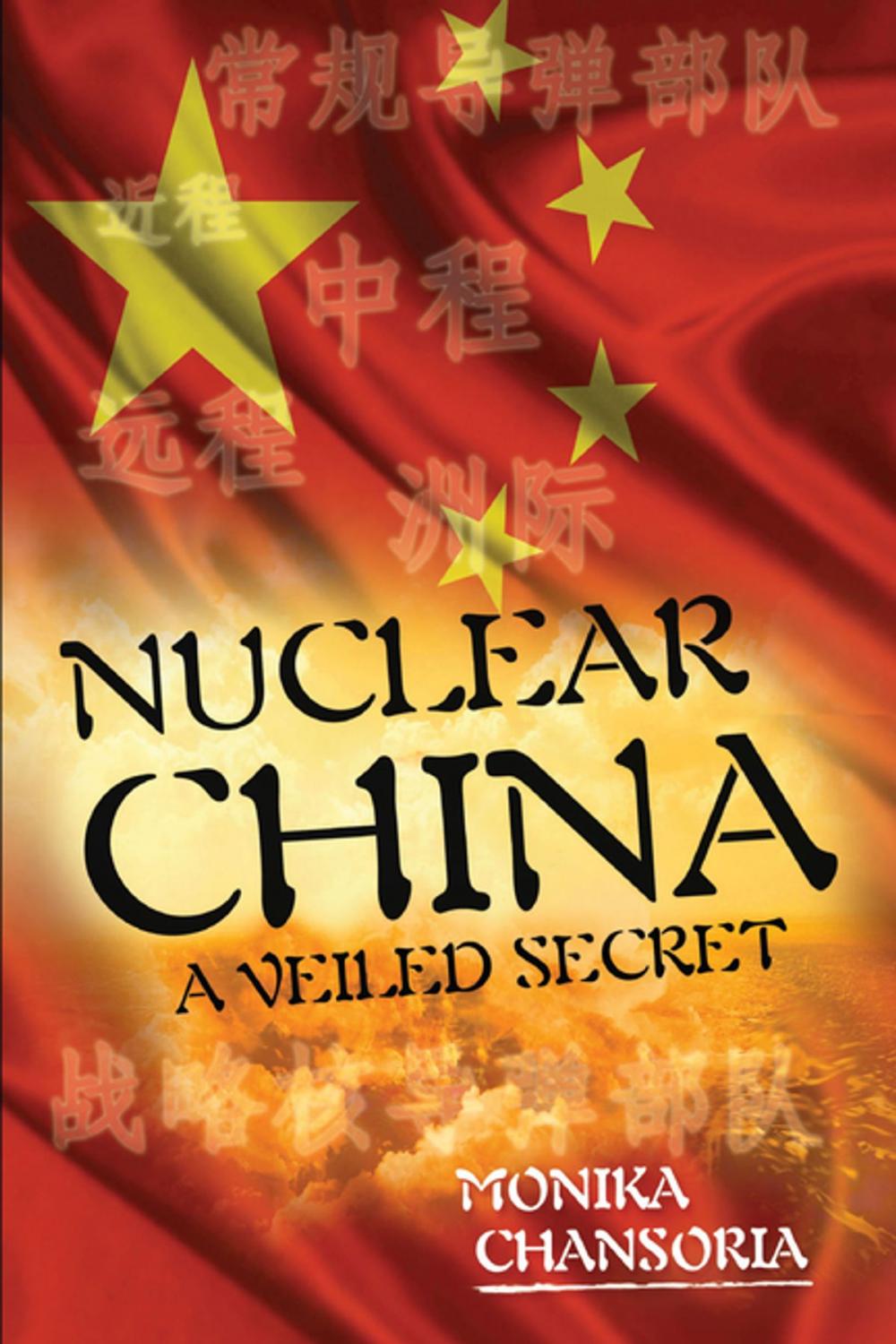 Big bigCover of Nuclear China: A Veiled Secret