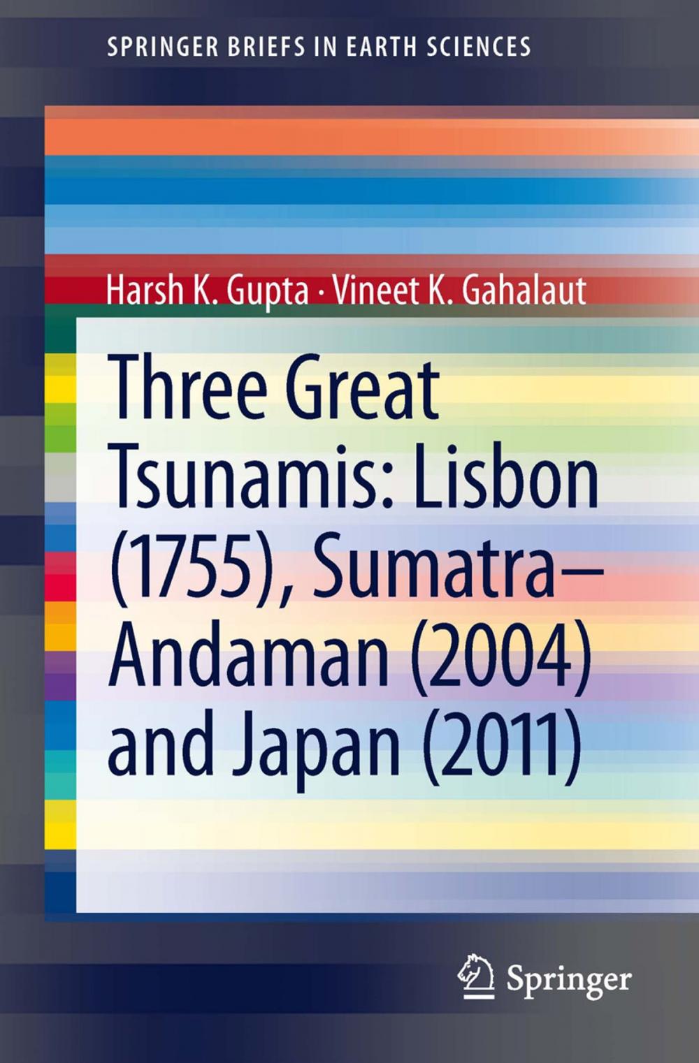 Big bigCover of Three Great Tsunamis: Lisbon (1755), Sumatra-Andaman (2004) and Japan (2011)