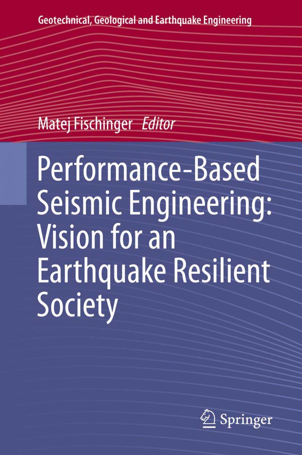 Big bigCover of Performance-Based Seismic Engineering: Vision for an Earthquake Resilient Society