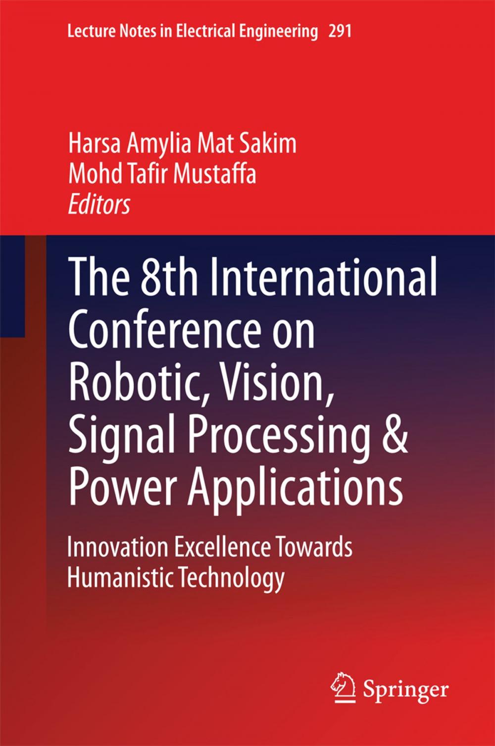 Big bigCover of The 8th International Conference on Robotic, Vision, Signal Processing & Power Applications