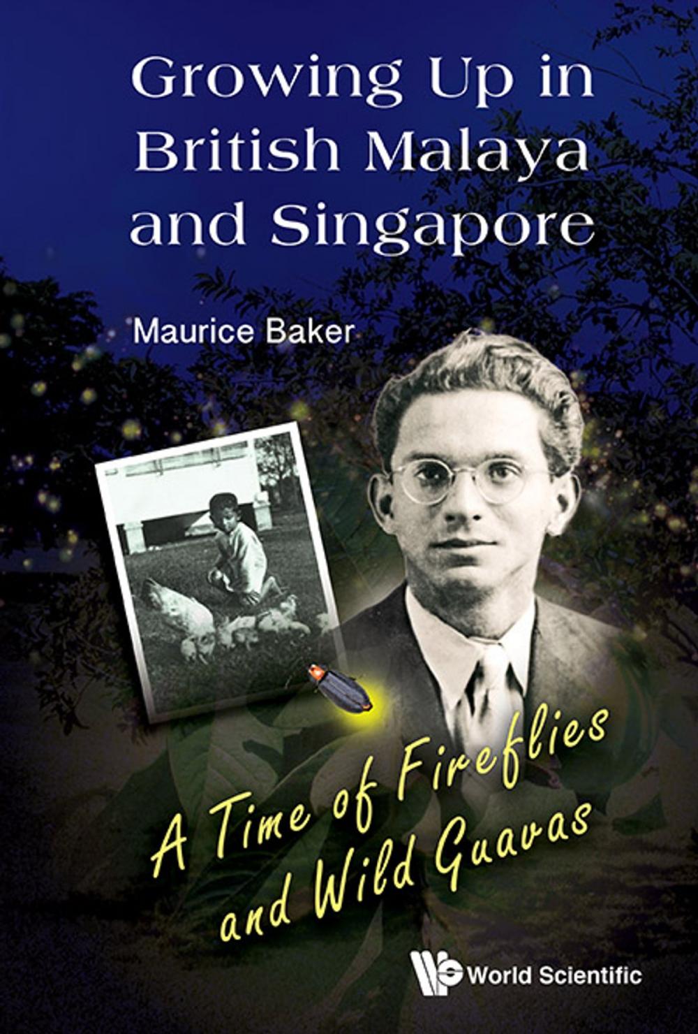 Big bigCover of Growing Up in British Malaya and Singapore