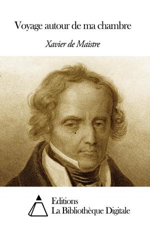 Cover of the book Voyage autour de ma chambre by Edouard Pailleron
