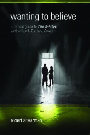 Cover of the book Wanting to Believe: A Critical Guide to The X-Files, Millennium and The Lone Gunmen by Margaret Weis, Catherynne M. Valente, G. Willow Wilson