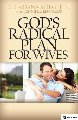 Cover of the book God's Radical Plan for Wives by Todd DeKruyter