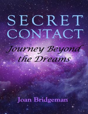 Cover of Secret Contact: Journey Beyond the Dreams
