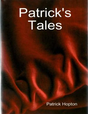 Cover of the book Patrick's Tales by Tony Kelbrat