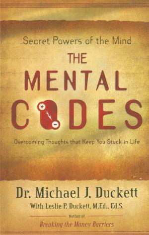 Cover of The Mental Codes; Overcoming Thoughts That Keep You Stuck In Life