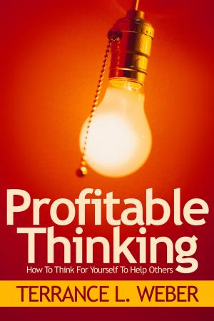 Cover of Profitable Thinking How To Think For Yourself To Help Others