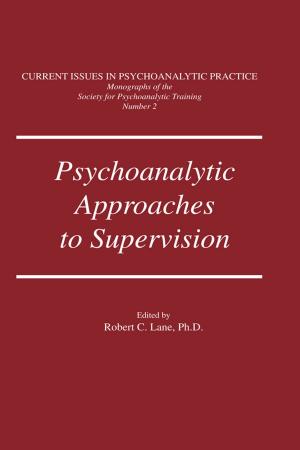Cover of the book Psychoanalytic Approaches To Supervision by Sarah Benesch