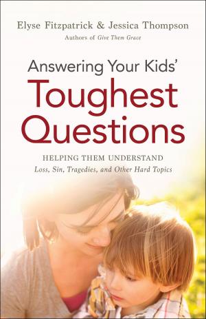 Book cover of Answering Your Kids' Toughest Questions