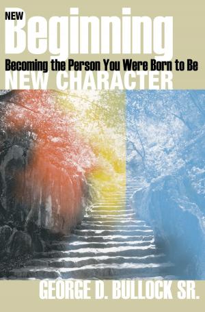 Cover of the book New Beginning, New Character by Vena K. Poole
