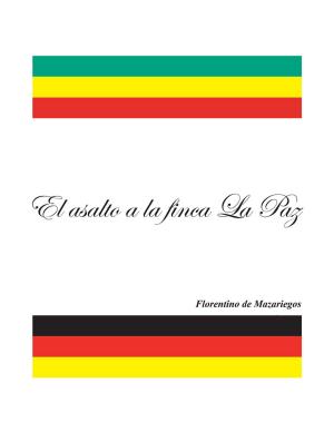 Book cover of El Asalto a La Finca La Paz