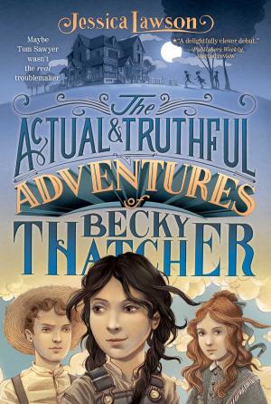 Cover of the book The Actual & Truthful Adventures of Becky Thatcher by Kate Spade