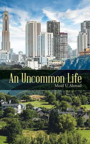 Cover of the book An Uncommon Life by Nazdeep Kaur