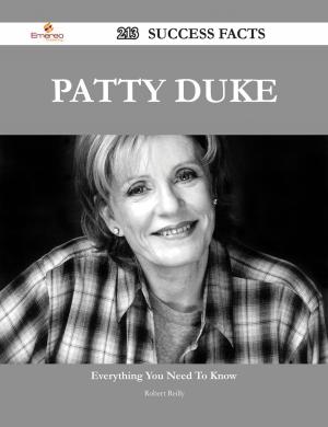 Cover of the book Patty Duke 213 Success Facts - Everything you need to know about Patty Duke by Ryan Garner