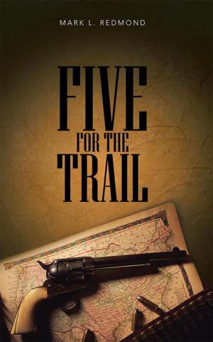Cover of the book Five for the Trail by Lorie Fifer Chinn