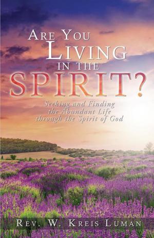 Cover of the book Are You Living in the Spirit? by Frances Knight-Pinckney