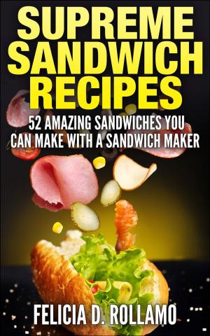 Cover of the book Supreme Sandwich Recipes by Gary Collins, MS