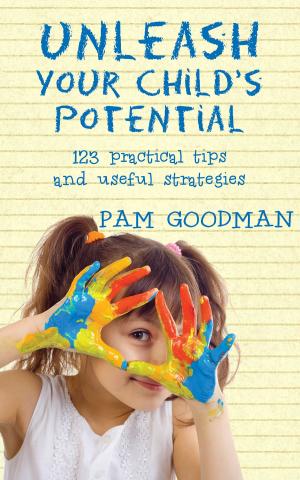 Book cover of Unleash Your Child's Potential
