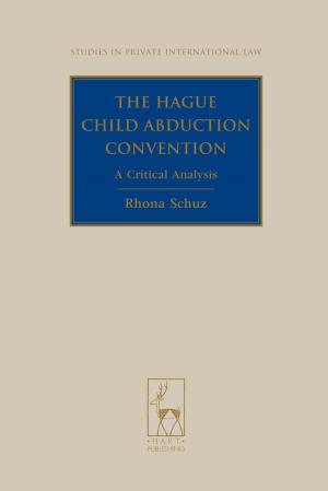 Cover of the book The Hague Child Abduction Convention by Firouzeh Mostashari