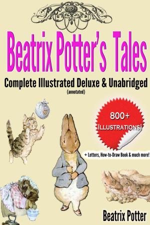 Cover of Beatrix Potter’s Tales Complete Illustrated Deluxe & Unabridged