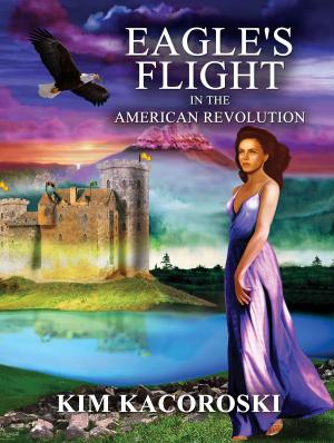 Cover of the book Eagle's Flight in the American Revloution by B.L. Newport