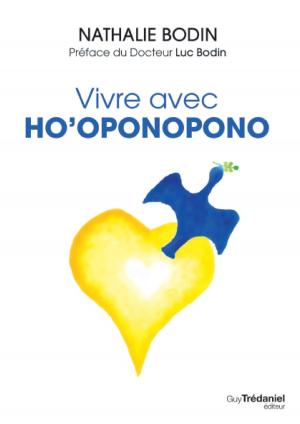 Cover of the book Vivre avec Ho'Oponopono by Luc Bodin