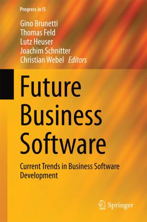 Cover of the book Future Business Software by Athanasia Karakitsiou