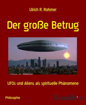 Cover of the book Der große Betrug by George Zebrowski, Ian Watson, Paul Di Filippo, Gregory Benford
