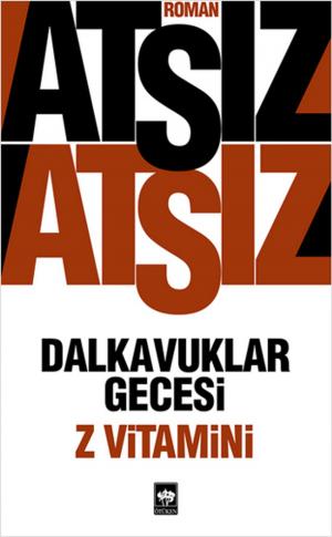 Cover of the book Dalkavuklar Gecesi - Z Vitamini by Mehmed Niyazi