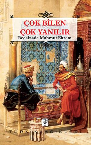 Cover of the book Çok Bilen Çok Yanılır by F. M. Dostoyevski, Güray Çakmakçı